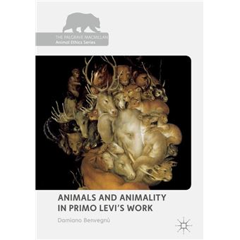 Animals and Animality in Primo Levi’s Work - 1