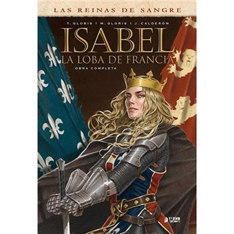 Isabel - La Loba de Francia - Integral