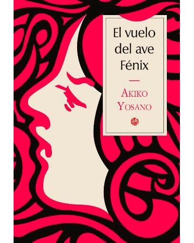 El vuelo del ave fénix - Akiko Yosano -5% en libros | FNAC