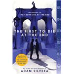 The First To Die At The End