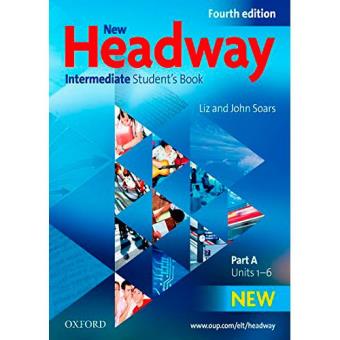 New Headway Intermediate Fourth Edition: Student's Book A - 1