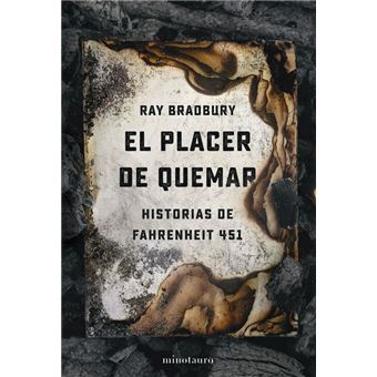 El placer de quemar