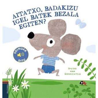 Aitatxo badakizu igel batek bezala
