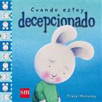 Cuando estoy decepcionado