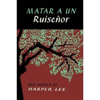 Matar A Un Ruisenor - Matar a un Ruiseñor (Harper Lee)