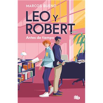 Leo y Robert. Antes de tiempo (Leo y Robert 1)