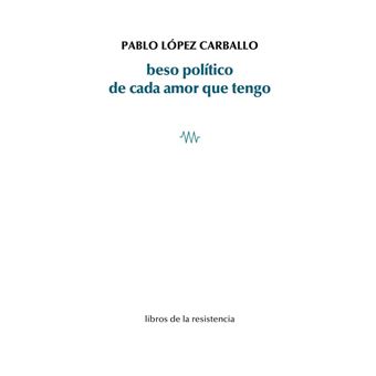 Beso Politico De Cada Amor Que Tengo
