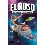 El Ruso 2. El Ruso y la aventura en el espacio