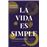 La vida es simple