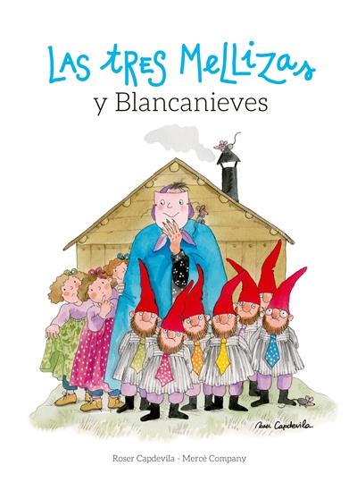 Libro Las Tres mellizas y blancanieves de mercè company roser capdevila español tapa blanda