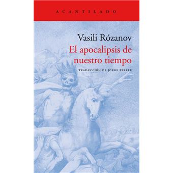 El apocalípsis de nuestro tiempo