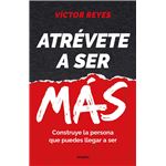 Atrévete a ser más