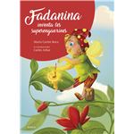 Fadanina inventa les superenganxines