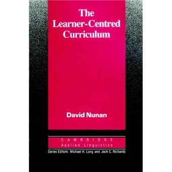 The Learner-Centred Curriculum - David Nunan -5% En Libros | Fnac