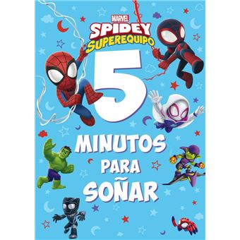 Spidey y su superequipo. 5 minutos para soñar
