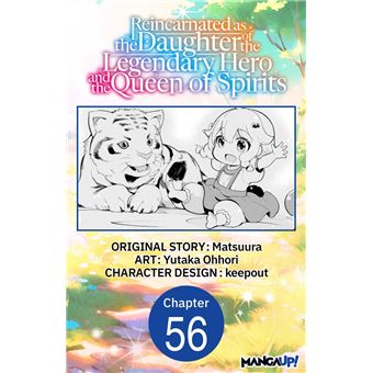 Reincarnated as the Daughter of the Legendary Hero and the Queen of Spirits #056 - 1