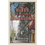Noves rutes per descobrir barcelona