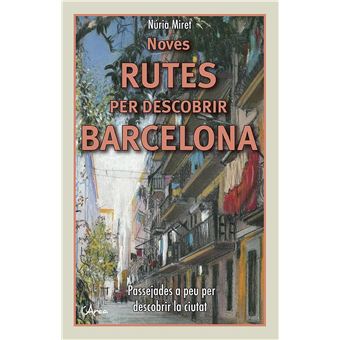 Noves rutes per descobrir barcelona