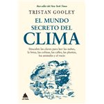 El mundo secreto del clima