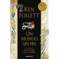 Un mundo sin fin (Saga Los pilares de la Tierra 2)