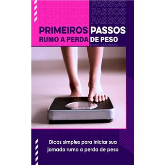 Primeiros Passos Rumo a Perda De Peso - 1