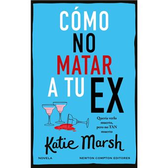 Cómo no matar a tu ex