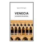Venecia-Un Asedio En Espiral