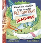 Guía para amantes de las mascotas peligrosas. Versión: drago