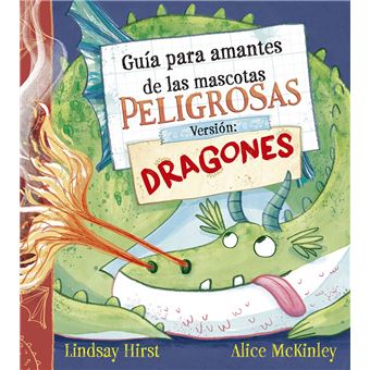 Guía para amantes de las mascotas peligrosas. Versión: drago