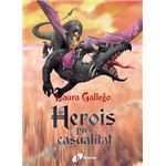 Herois per casualitat