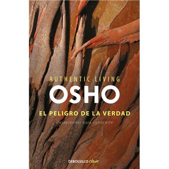 El Peligro De La Verdad (Authentic Living Series)