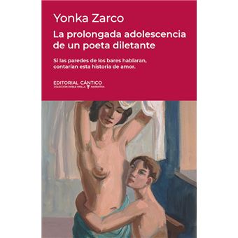 La Prolongada Adolescencia De Un Poeta Diletante