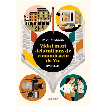 Vida I Mort Dels Mitjans De Comunicacio De Vic-1939-2025
