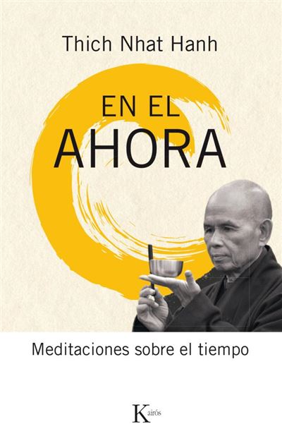 Libro En El ahora de thich nhat hanh meditaciones sobre tiempo sabiduría perenne tapa blanda epub