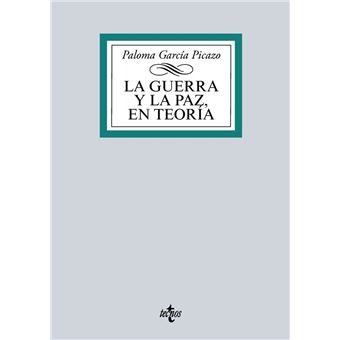 La guerra y la paz en teoría