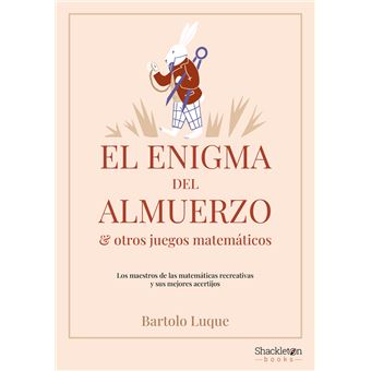 El enigma del almuerzo y otros juegos matemáticos