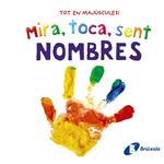 Mira, toca, sent. Nombres