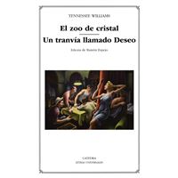 El zoo de cristal; Un tranvía llamado Deseo