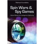 Spin Wars and Spy Games