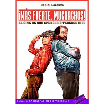 ¡Más fuerte muchachos! - El cine de Bud Spencer & Terence Hill
