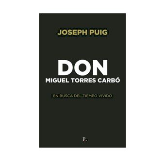 Don miguel torres carbó