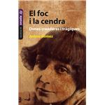 El foc i la cendra. Dones creadores i tràgiques