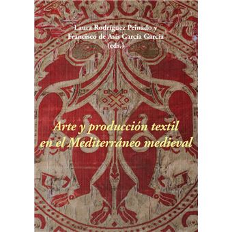 Arte y producción textil en el Mediterráneo medieval