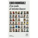 Era todo el mismo hueco