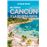 Cancún y la Riviera Maya de cerca 3