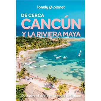 Cancún y la Riviera Maya de cerca 3