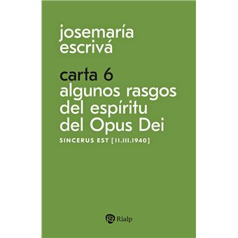 Carta 6. Algunos rasgos del espíritu del Opus Dei