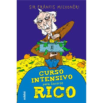 Curso intensivo para hacerse rico