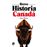 Breve Historia De Canada