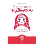 El Camí De La Matrioixca